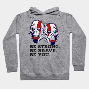 Be brave. Hoodie